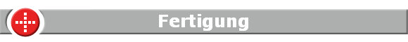 Fertigung